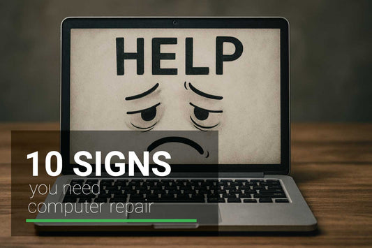 Top 10 Signs You Need Computer Repair (Before It Gets Worse)
