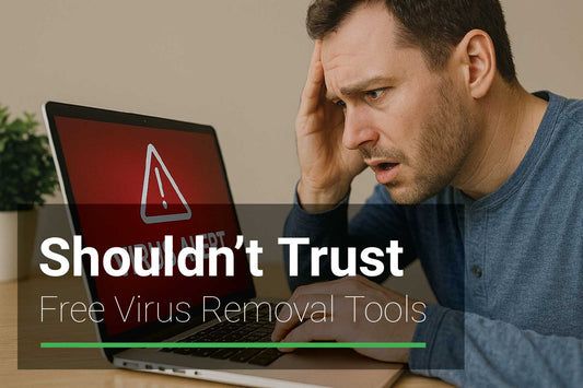 Why You Shouldn’t Trust Free Virus Removal Tools